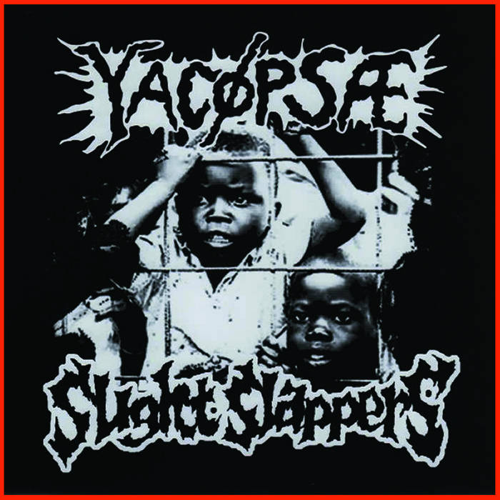 Yacopsae / Slight Slappers - Split 7"