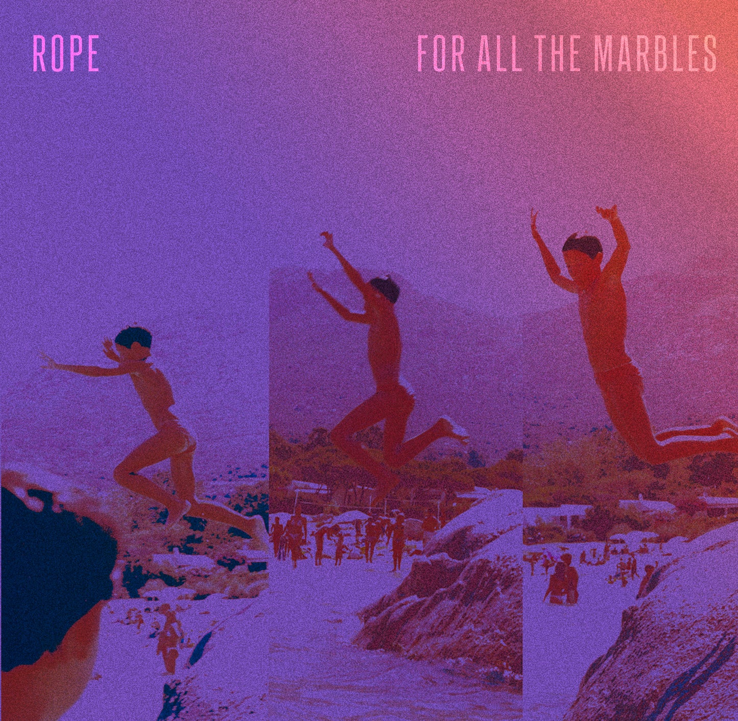 Rope - For All The Marbles