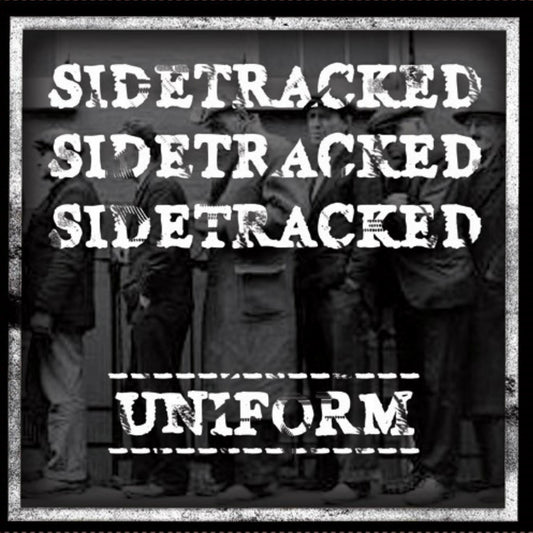 Sidetracked - Uniform EP