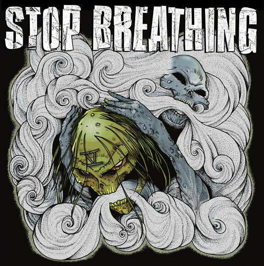 Stop Breathing - Stop Breathing