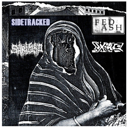 Sidetracked / Fed Ash / Shrivel Up / Ixias - 4 Way Split 12"
