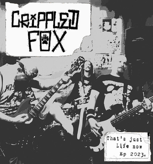 Crippled Fox - That's Just Life Now