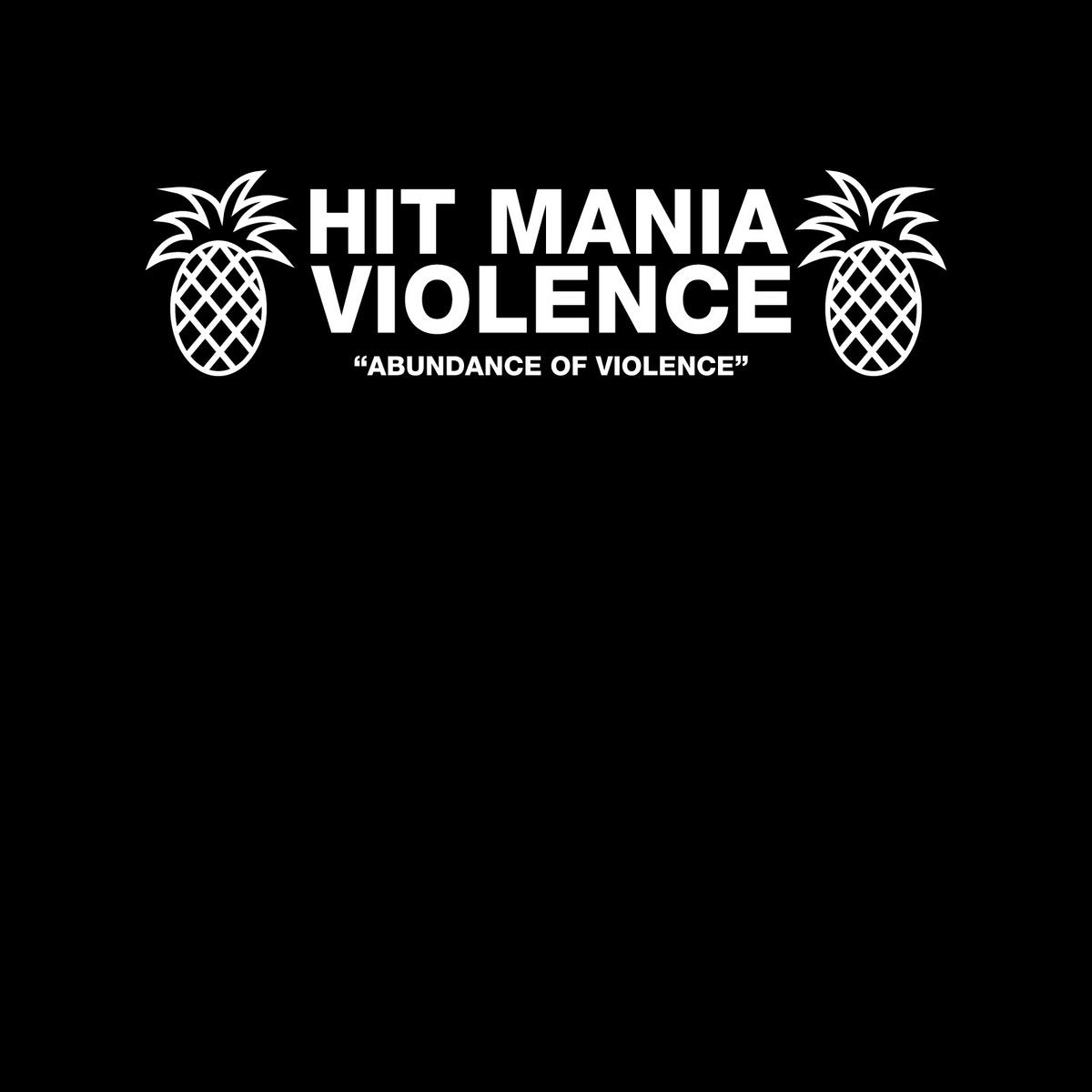 Hit Mania Violence - Abundance Of Violence