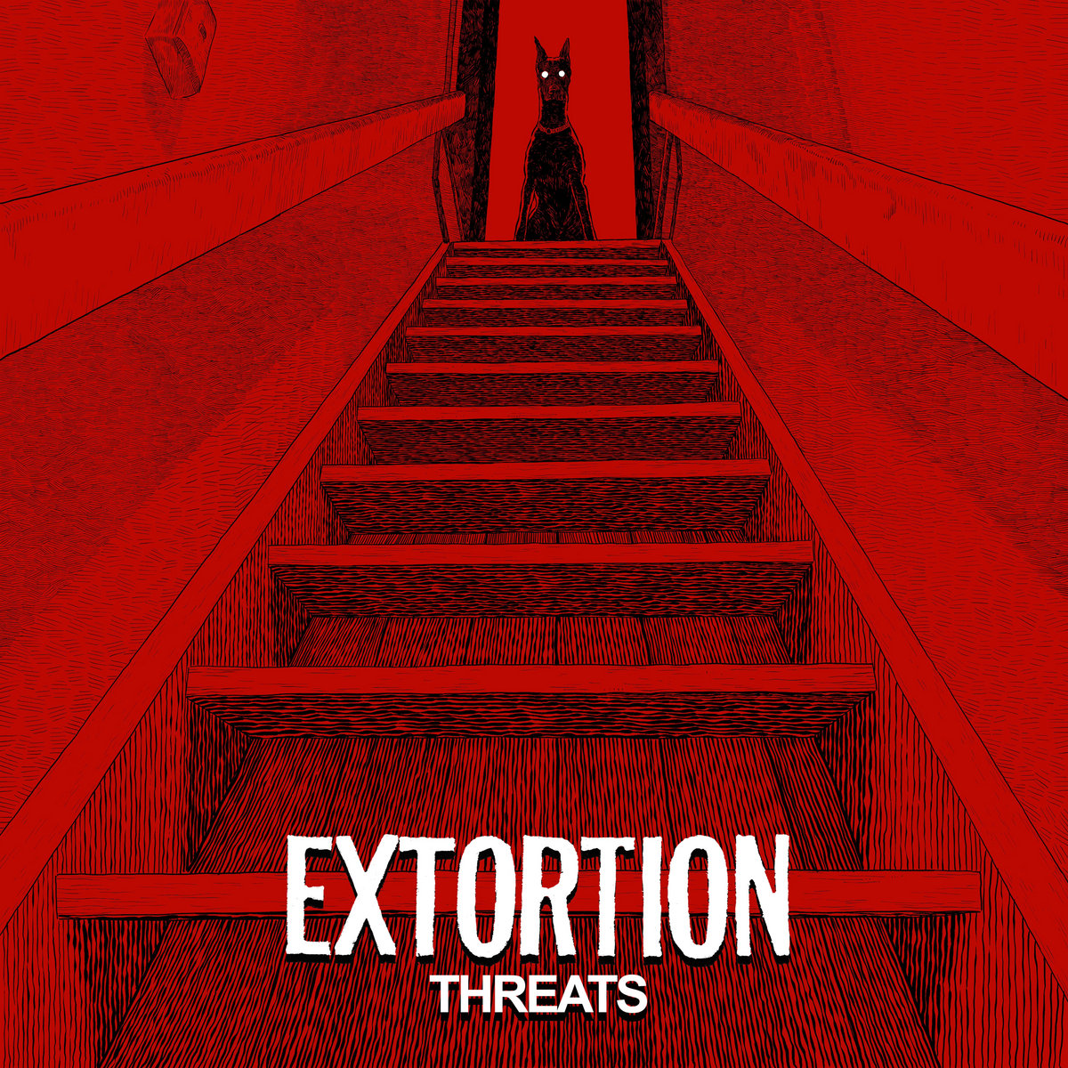 Extortion - Threats
