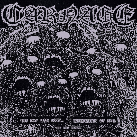 Carnage - The day man lost... / Infestation of evil - The 1989 demos