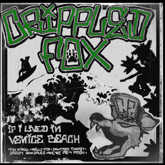 Crippled Fox - If I Lived In Venice Beach