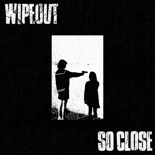 So Close / Wipeout - Split 7"